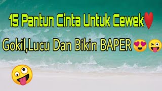 Download lagu 15 KUMPULAN PANTUN GOMBAL MAUT UNTUK CEWEK mp3