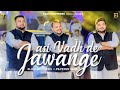 ASI VADH DE JAWANGE ELOHI BROTHER PETER HANS ASHISH TALIB SIS RACHEL UK NEW MASIH SONG 2024