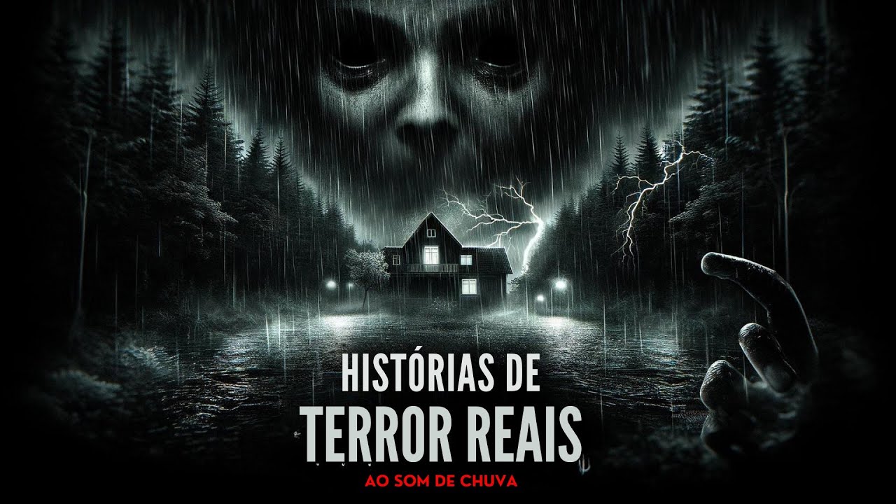 Histórias de Terror Reais ao Som de Chuva – Você Não Vai Dormir Hoje!