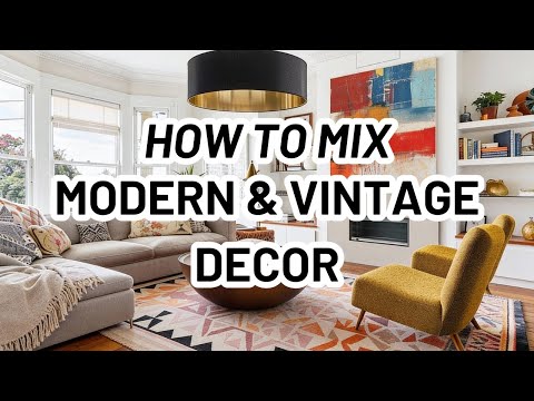 How to Mix Modern and Vintage Decor, video thumbnail