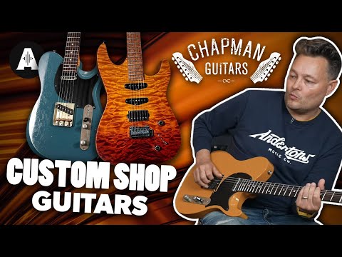 Custom Shop Chapman Guitars! - Made in the UK
