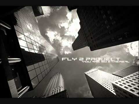 Fly  Project - You are so Ethereal (Radio Best 21)