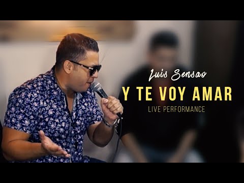 Y Te Voy Amar ????- Luis Sensao [Live Performance]