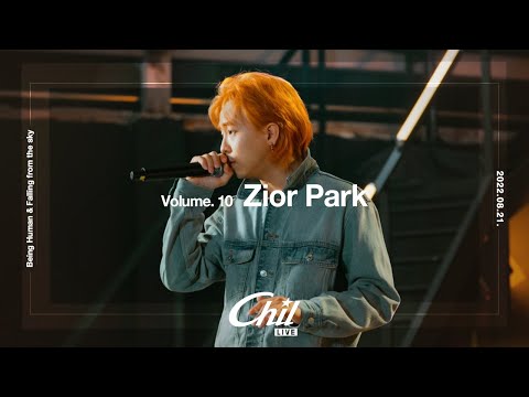 [𝐂𝐡𝐢𝐥 𝐋𝐢𝐯𝐞] 칠라이브 지올팍(Zior Park) - Being Human/Falling from the sky