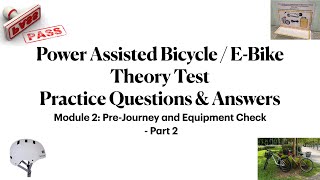 Singapore Power Assisted Bicycle / E-Bike Theory Test Practice Q&A Pre-Journey & Equipment Check PT2