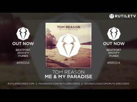 Tom Reason - Me & My Paradise  | ★OUT NOW★ | 26.09.2016
