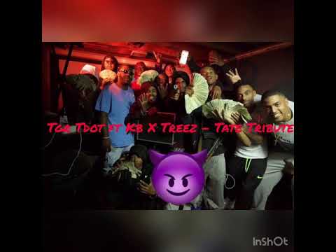 TGR TDot Ft KB x Treez - Tate Tribute