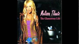 The Glamorous Life - Melissa Tkautz