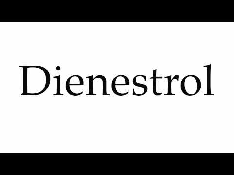 How to Pronounce Dienestrol