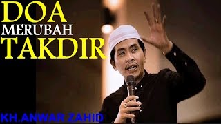 Download lagu KH ANWAR ZAHID Doa Merubah Takdir|AREK AE mp3 Download lagu KH ANWAR ZAHID Doa Merubah Takdir|AREK AE mp3