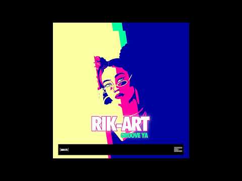 Rik-Art - Groove ya (Original Mix) @epoquemusictv1