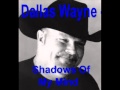- Shadows Of My Mind. Dallas Wayne
