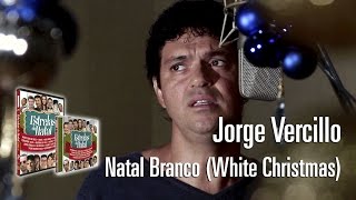 Jorge Vercillo - Natal Branco (White Christmas) [Estrelas do Natal]