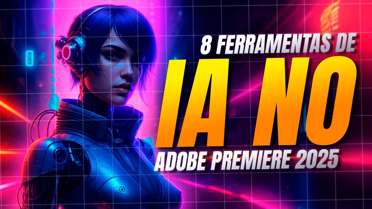 8 Ferramentas de IA no Adobe Premiere 2025 que Você PRECISA Conhecer!