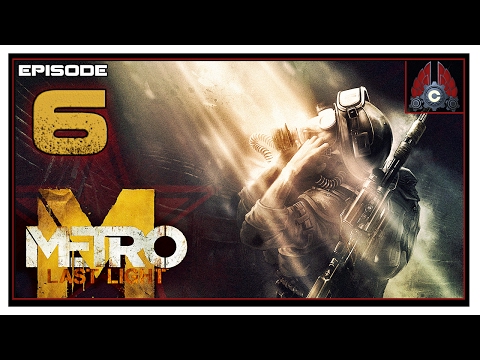 Let's Play Metro: Last Light Redux (Ranger/Hardcore) With CohhCarnage - Episode 6
