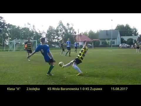 Skrót meczu: KS Wola Baranowska - KS Żupawa (15.08.2017) Klasa "A"