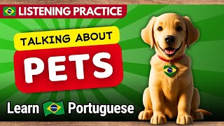 How to Talk About Your Pet in Brazilian Portuguese | Listening Practice