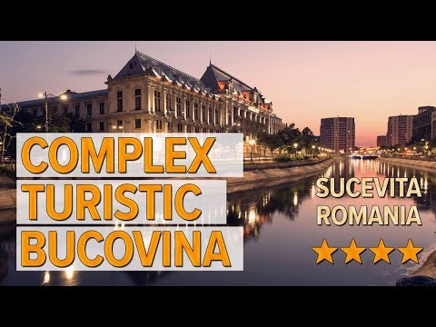 Complex Turistic Bucovina hotel review | Hotels in Sucevita | Romanian Hotels