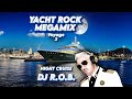 Yacht Rock Night Cruise DJ R O B
