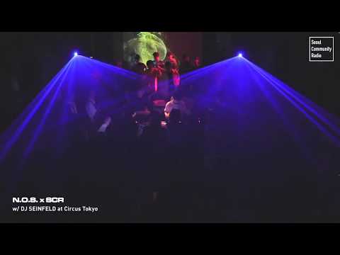 Nitrous Oxide Systems Live at NOS x SCR Present DJ Seinfeld (Circus Tokyo 19.1.19)