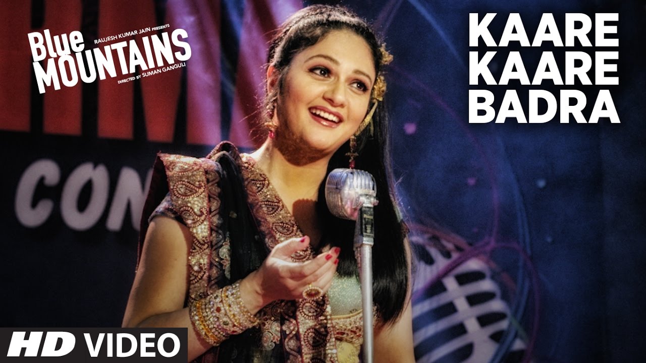 Kaare Kaare Badra Lyrics  | Blue Mountains | Ranvir Shorey, Gracy Singh | Shreya Ghoshal | Monty Sharma