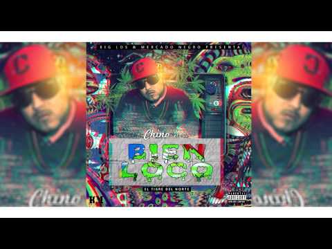 Chino El Don - "Bien Loco"