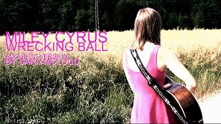 Miley Cyrus - Wrecking Ball | Sara McLoud (Acoustic Cover)