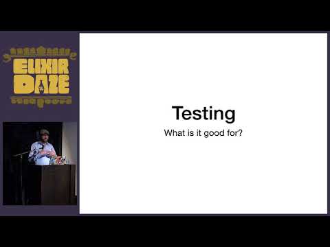 ElixirDaze 2018 - Become a Test Whisperer: what are your tests are telling you? by Jeffrey Matthias