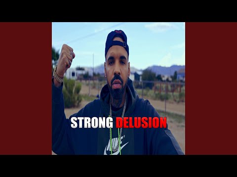 Strong Delusion