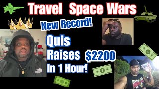 Travel Space Wars: Quis Breaks J Rello's Fundraiser Record in 1 Hour! - Quis moves up list now?