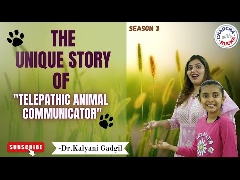 Animal and Nature Communication - Understanding how they think and feel | Charcha with Rucha