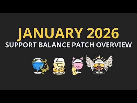 Huge W for Artist and Valkyrie?! January 2026 Support Balance Patch Overview