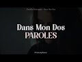 Camille Schneyder Dans Mon Dos PAROLES LYRICS