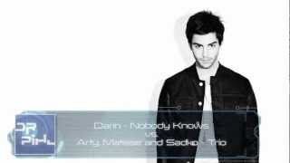 Darin - Nobody Knows vs Arty Matisse and Sadko - Trio (Dr Pihl Mashup)