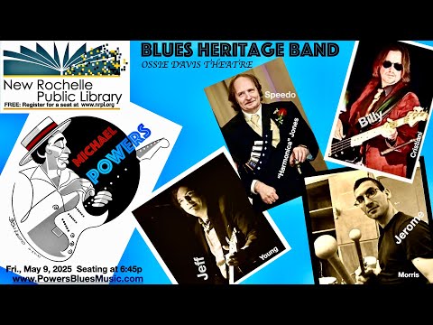 Murch Michael Powers Blues Heritage Band NRPL Ossie Davis Theatre Westchester NY Show May 9, 2025