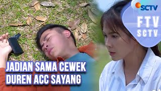 Download lagu FTV SCTV Shanice Margaretha & Cakrawala Airawan - Jadian Sama Cewek Duren ACC Sayang mp3