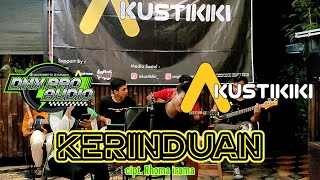Download lagu KERINDUAN || Rhoma irama - Firza feat ashifbarkia - cover akustikiki [live perform kedai mbah.kung] mp3