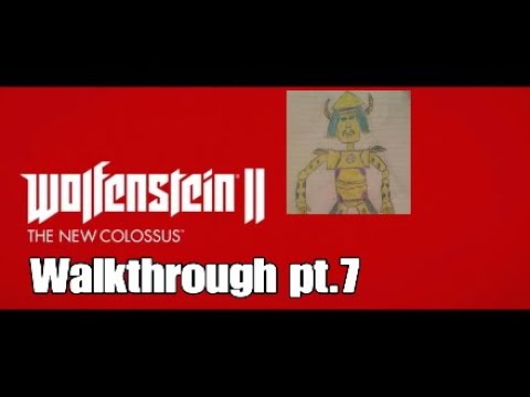 Wolfenstein II: The New Colossus. Walkthrough pt.7 [1080p]