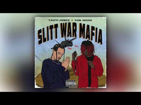 TrippJones & FHN Mook - Slitt War Mafia (Full Mixtape)