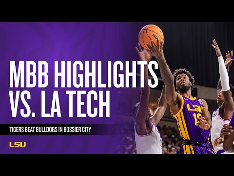 Watch: Highlights From LSU's 66-57 Win Over LA Tech
