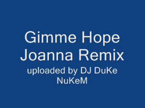 Gimme Hope Joanna Remix