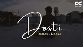 DOSTI - Paranox | Madhur | Oscar & Leo (Official Music Video