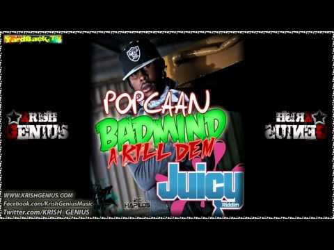 Popcaan - Badmind A Kill Dem [Juicy Riddim] April 2012