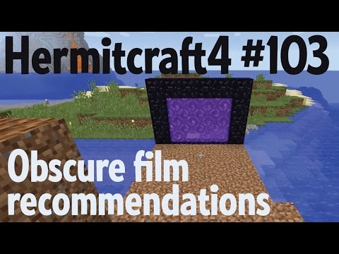 Slightly more obscure movies I like — Hermitcraft 4 ep 103