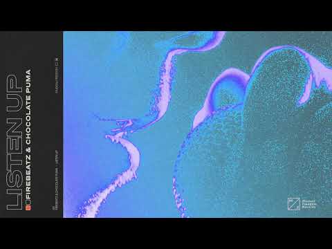Firebeatz & Chocolate Puma - Listen Up (Official Audio)