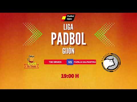 PADBOL || PADBOL GIJÓN || PARTIDO DE LIGA ORO || THE DRUIDS VS FAMILIA SALMANTINA