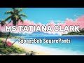 Ms Tatiana Clark SpongeBob SquarePants Remix Afrobeats Lyrics