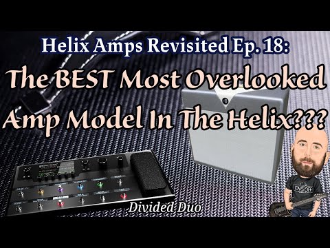 The BEST Most Overlooked Amp Model In The Helix??? | Helix Amps Revisited: Divided Duo