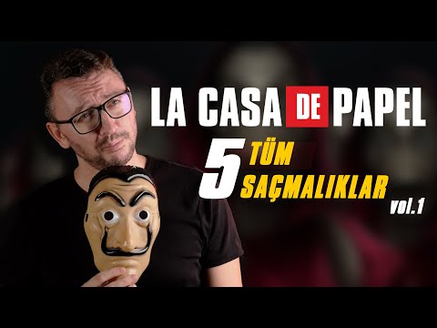 LA CASA DE PAPEL 5. Kısmın İlk Kısmının İncelemesi & Tüm Saçmalıkları