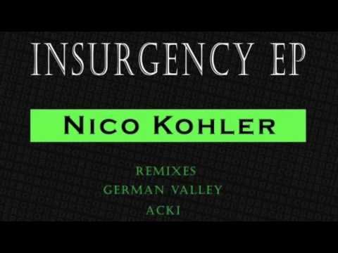 Nico Kohler - Insurgency (German Valley Remix)
